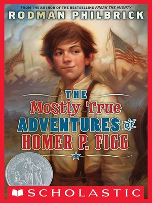 the mostly true adventures of homer p figg by rodman philbrick